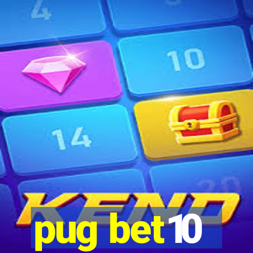 pug bet10